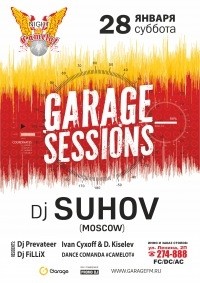 Garage Sessions - DJ Suhov (Москва) Garage Sessions - DJ Suhov (Москва)