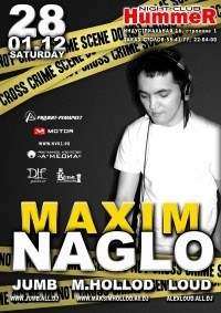 MAXIM NAGLO @ HUMMER