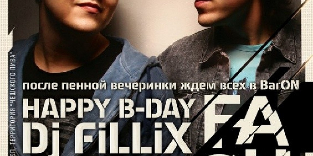 Happy B-DAY Dj Fillix