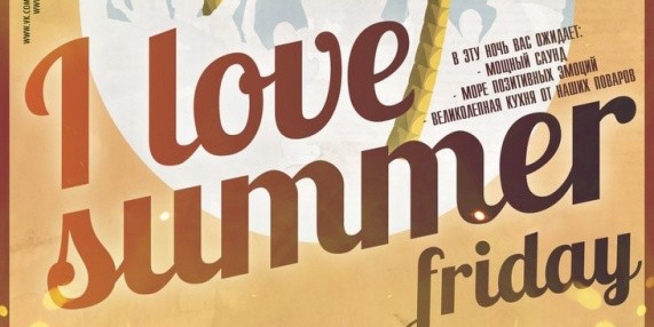 I love summer friday I love summer friday