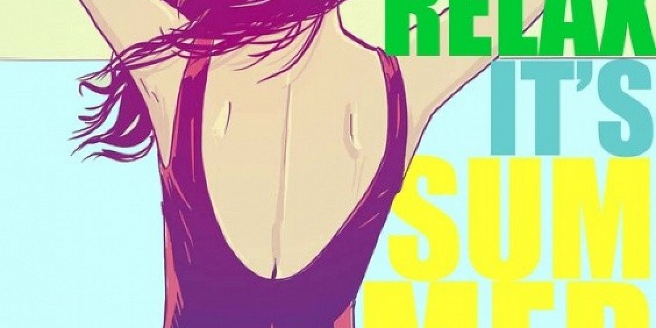 Relax it's summer Relax it's summer