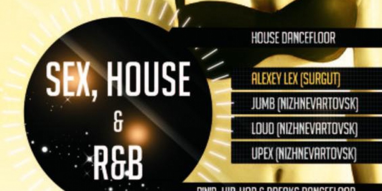 Sex, House & R'N'B
