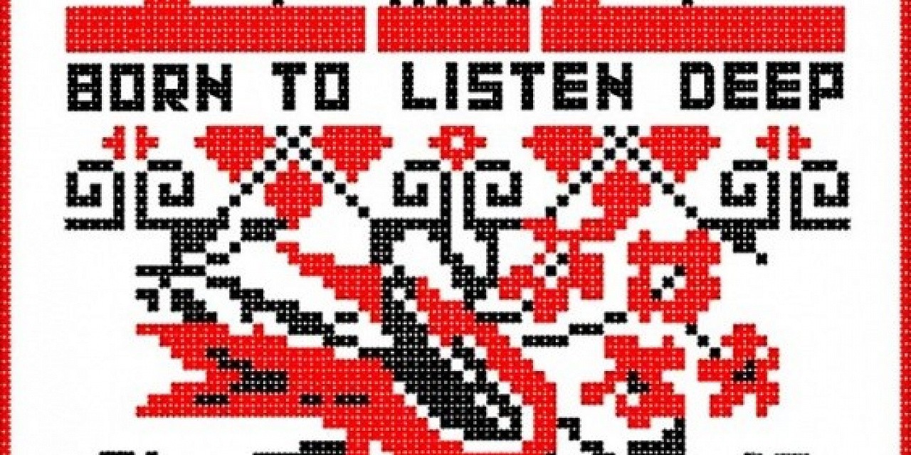 Born to listen deep Born to listen deep